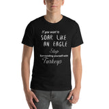 Motivational T-Shirt " Soar Like an Eagle" Inspirational Short-Sleeve Unisex T-Shirt