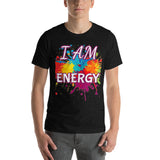 Motivational T-Shirt " I AM ENERGY"  Law of Affirmation Short-Sleeve Unisex T-Shirt