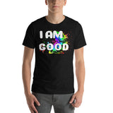Motivational Unisex T-Shirt "I AM GOOD" Law of Attraction Short-Sleeve Unisex T-Shirt