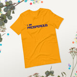 Motivational Unisex T-Shirt "I AM PROSPEROUS" Law of Attraction Short-Sleeve Unisex T-Shirt