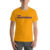 Motivational Unisex T-Shirt "I AM PROSPEROUS" Law of Attraction Short-Sleeve Unisex T-Shirt