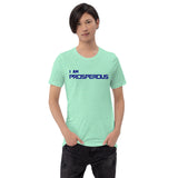Motivational Unisex T-Shirt "I AM PROSPEROUS" Law of Attraction Short-Sleeve Unisex T-Shirt