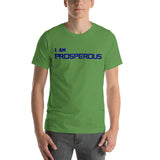 Motivational Unisex T-Shirt "I AM PROSPEROUS" Law of Attraction Short-Sleeve Unisex T-Shirt
