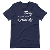 Motivational T-Shirt "A Great Day" Inspiring Law of Affirmation Short-Sleeve Unisex T-Shirt