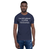 Reading Funny T-Shirt "Not Addicted Reading" Customized Short-Sleeve Unisex T-Shirt for Readers