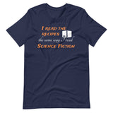 Funny Cooking T-Shirt "I Read Recipe" Customized Short-Sleeve Unisex T-Shirt for Cooking Lovers