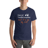 Funny Travelers T-Shirt "Travel in my List" Customized Travel Lovers Short-Sleeve Unisex T-Shirt