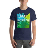 Motivational T-Shirt " I AM POSITIVE" Law of Affirmation Short-Sleeve Unisex T-Shirt