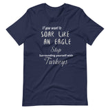 Motivational T-Shirt " Soar Like an Eagle" Inspirational Short-Sleeve Unisex T-Shirt