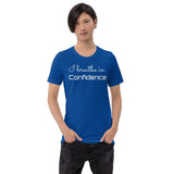 Motivational T-Shirt "Breathe Confidence" Inspiring Law of Affirmation Short-Sleeve Unisex T-Shirt