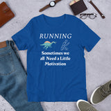 Running Funny T-Shirt "Running Motivation" Short-Sleeve Unisex T-Shirt for Running Lovers