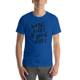 Motivational  T-Shirt "High Fives & Good Vibes"  Law of Affirmation Short-Sleeve Unisex T-Shirt