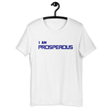 Motivational Unisex T-Shirt "I AM PROSPEROUS" Law of Attraction Short-Sleeve Unisex T-Shirt