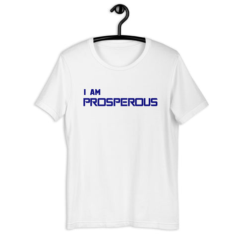 Motivational Unisex T-Shirt "I AM PROSPEROUS" Law of Attraction Short-Sleeve Unisex T-Shirt