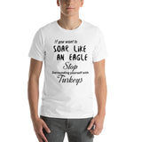 Motivational T-Shirt " Soar Like an Eagle" Inspirational Short-Sleeve Unisex T-Shirt