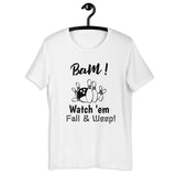 Bowling T-Shirt "Watch Fall & Weep" Exclusive Funny Bowling  Unisex T-Shirt
