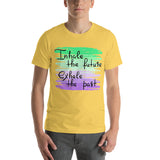 Motivational  T-Shirt "Inhale Future" Inspiring Law of Affirmation Short-Sleeve Unisex T-Shirt