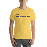 Motivational Unisex T-Shirt "I AM PROSPEROUS" Law of Attraction Short-Sleeve Unisex T-Shirt