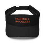 Motivational Visor "Nothing is Impossible" Positive Affirmation quote Visor