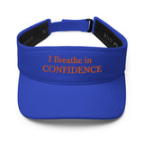 Motivational Visor "I Breath in Confidence" Positive Affirmation quote Visor