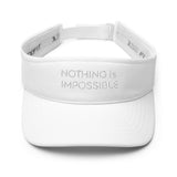 Motivational Visor "Nothing is Impossible" Positive Affirmation quote Visor