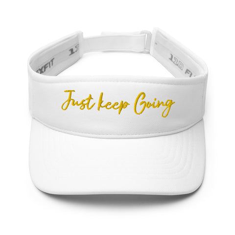 Customized Visor "Just Keep Going" Motivation Visor