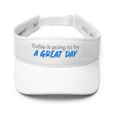 Inspirational Visor "Today is going to be a Great Day" Motivational Visor