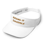 Customized Visor "Nothing is Impossible" Motivational Visor