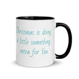 Christmas Coffee Mug "Christmas doing Extra" Season's  Gift Mug with Color Inside