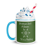 Christmas Gift Mug "Christmas is a Feeling" Holiday season Coffee Mug with Color Inside