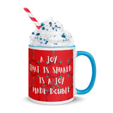 Christmas Coffee Mug " A joy Shared" exclusive Mug for Christmas Gift with Color Inside