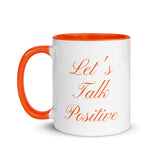 Motivational Mug "Let's Talk positive" Law of Affirmation Customized Coffee Mug with Color Inside