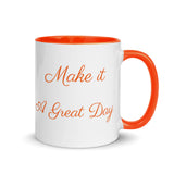 Motivational Mug "Make it a Great Day' Inspiring Law of Affirmation Coffee Mug with Color Inside