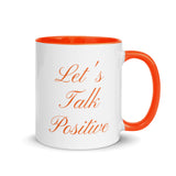 Motivational Mug "Let's Talk positive" Law of Affirmation Customized Coffee Mug with Color Inside