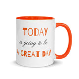 Motivational Mug "Today is a Great Day" Law of Affirmation Coffee Mug with Color Inside