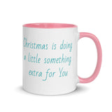 Christmas Coffee Mug "Christmas doing Extra" Season's  Gift Mug with Color Inside