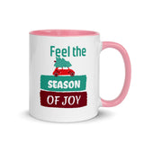 Christmas Gift Mug " Feel Season of Joy" Holiday Season Mug with Color Inside