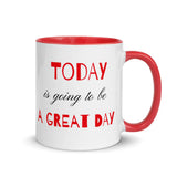 Motivational Mug "Today is a Great Day" Law of Affirmation Coffee Mug with Color Inside