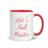 Motivational Mug "Let's Talk positive" Law of Affirmation Customized Coffee Mug with Color Inside