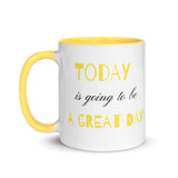 Motivational Mug "Today is a Great Day" Law of Affirmation Coffee Mug with Color Inside