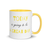 Motivational Mug "Today is a Great Day" Law of Affirmation Coffee Mug with Color Inside