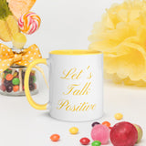 Motivational Mug "Let's Talk positive" Law of Affirmation Customized Coffee Mug with Color Inside