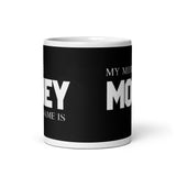 Motivational Mug "MONEY IS MY MIDDLE NAME" Inspiring Law of Affirmation Coffee Mug
