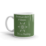 Christmas Gift Mug "Christmas is a Feeling" Season's Coffee Mug