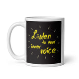 Motivational Mug  "LISTEN TO YOUR INNER VOICE V2" Inspirational Customized Coffee Mug