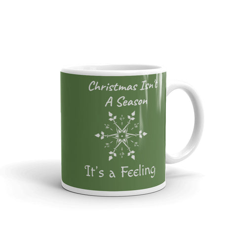 Christmas Gift Mug "Christmas is a Feeling" Season's Coffee Mug