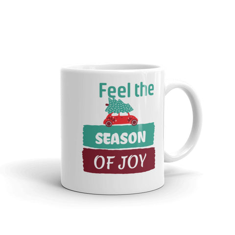 Christmas Gift Mug "Feel Season of Joy" Holiday Season White glossy mug