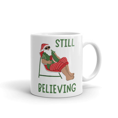 Christmas Gift Mug "Still Believing" Best Holiday Season Mug