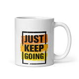 Motivational Mug "JUST KEEP GOING" Law of Affirmation Coffee Mug
