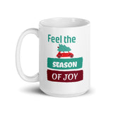 Christmas Gift Mug "Feel Season of Joy" Holiday Season White glossy mug